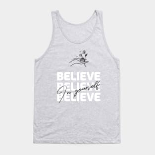 Believe in Yourself Tank Top